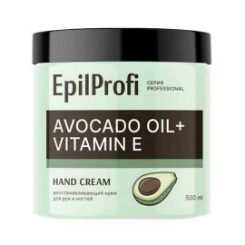 Восстанавливающий крем для рук и ногтей Avocado Oil + Vitamin E Hand Cream, 500 мл. EpilProfi